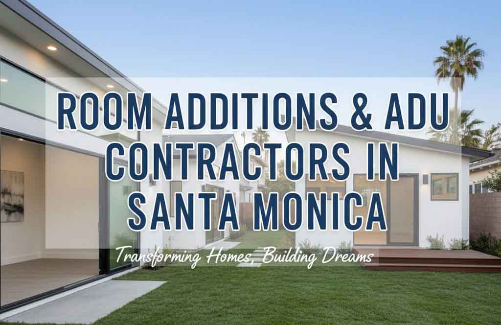 New ADU construction in Santa Monica backyard by local contractors